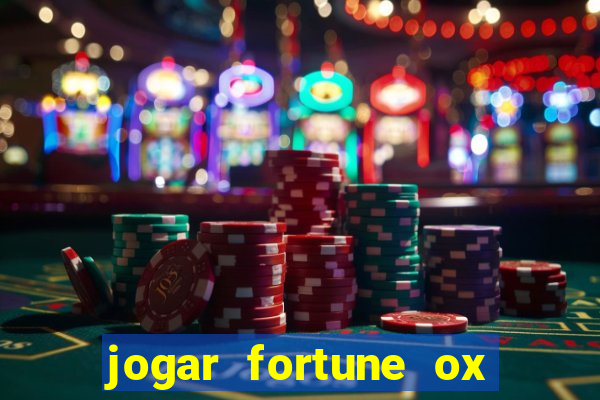 jogar fortune ox demo gratis